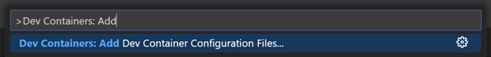 Dev Containers: Add Dev Container Configuration Files command in VS Code Command Palette